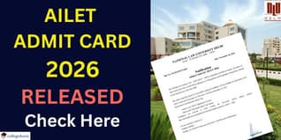 AILET Admit Card 2026 Out @nationallawuniversitydelhi.in, Get Direct Link Here